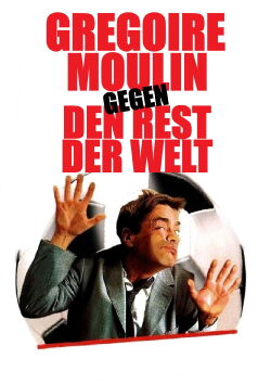 Gregoire Moulin gegen den Rest der Welt (2001)