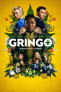 Gringo: Se busca vivo o muerto (2018)