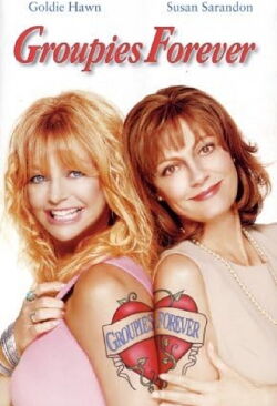 Groupies Forever (2002)