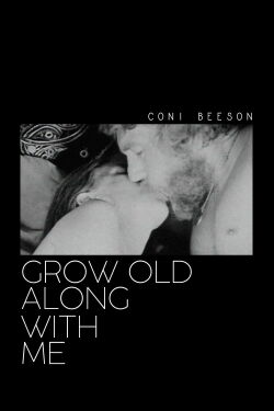 Grow Old Along with Me (1974)