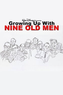 Growing Up with Nine Old Men (2013)