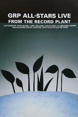 GRP All-Stars - Live from the Record Plant (1985)