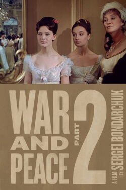 Guerra y paz, Parte II: Natasha Rostova (1966)
