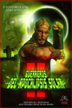 Guerreros del Apocalipsis Solar 2 (2010)