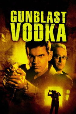Gunblast Vodka (2001)