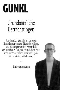 Gunkl: Grundsätzliche Betrachtungen (2008)