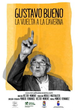 Gustavo Bueno. La vuelta a la caverna (2015)