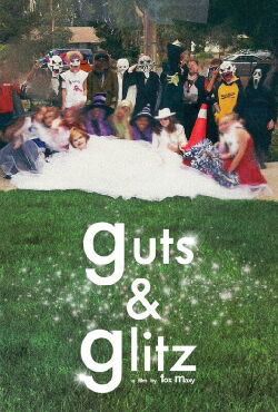 Guts and Glitz (2024)
