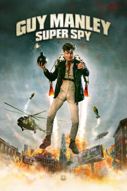 Guy Manley: Super Spy (2024)