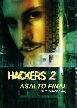 Hackers 2: Asalto final (2000)