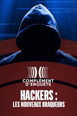 Hackers : les nouveaux braqueurs (2021)