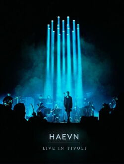 HAEVN - Live at Tivoli Concert Movie (2022)