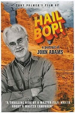 Hail Bop! A Portrait of John Adams (2006)