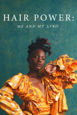 Hair Power: Me and My Afro (2020)