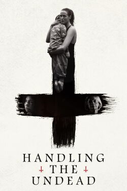 Handling the Undead (2024)