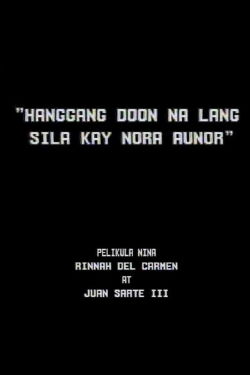 Hanggang Doon na lang Sila kay Nora Aunor (1987)