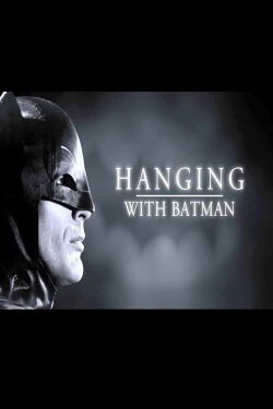 Hanging with Batman (2014)