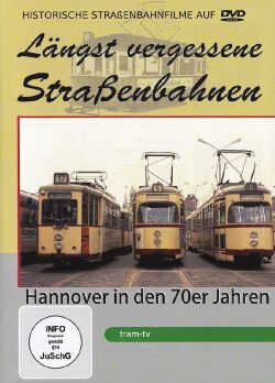 Hannover in den 70er Jahren - Längst vergessene Straßenbahnen (2017)