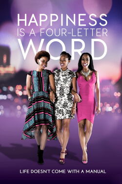 Happiness Is a Four-Letter Word (2016)