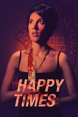 Happy Times - Ein blutiges Fest (2019)