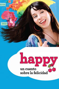 Happy, un cuento sobre la felicidad (2008)