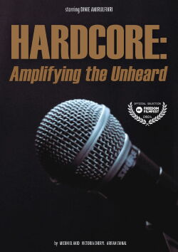 HARDCORE: Amplifying the Unheard (2023)