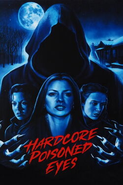 Hardcore Poisoned Eyes (2000)