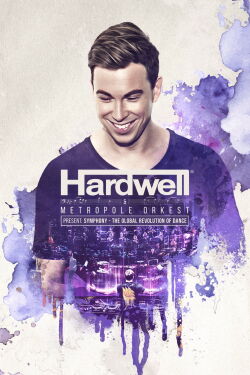 Hardwell & Metropole Orkest present: Symphony - The Global Revolution of Dance (2018)