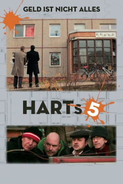 Harts 5 - Geld ist nicht alles (2013)