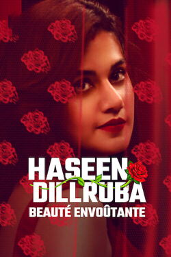 Haseen Dillruba : Beauté envoûtante (2021)