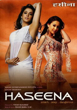 Haseena: Smart, Sexy, Dangerous (2006)