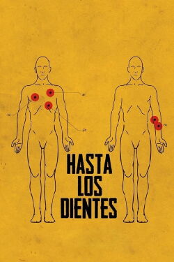Hasta los dientes (2018)