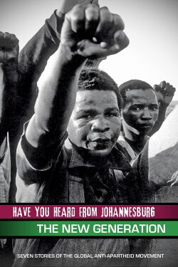 Have You Heard from Johannesburg: The New Generation (2010)