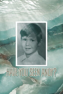 Have You Seen Andy? (2003)
