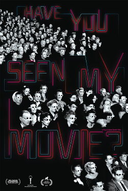 Have You Seen My Movie? (2016)