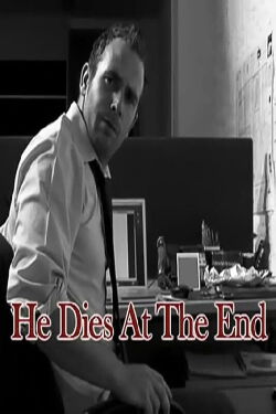 He Dies At The End (2010)