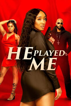 He Played Me (2021)