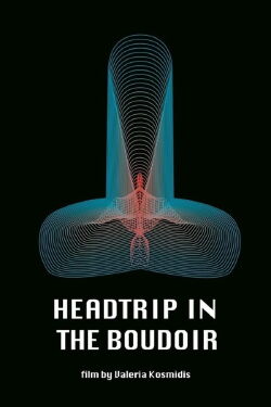 Headtrip in the Boudoir (2022)