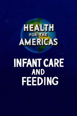 Health for the Americas: Infant Care and Feeding (1945)