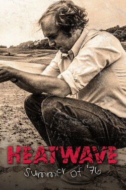 Heatwave summer of '76 (2022)
