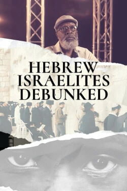 Hebrew Israelites Debunked (2021)