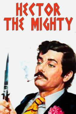 Hector the Mighty (1972)