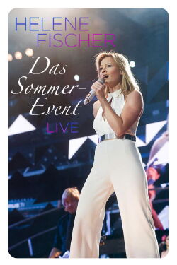 Helene Fischer - Das Sommer-Event 2013 (2013)