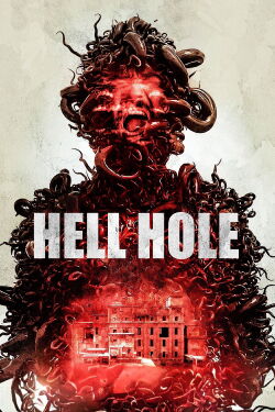 Hell Hole (2024)