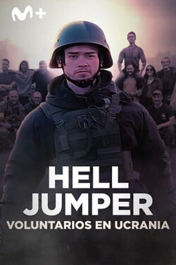 Hell Jumper: voluntarios en Ucrania (2024)