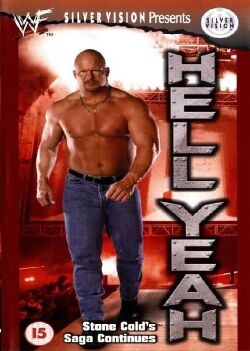 Hell Yeah: Stone Cold's Saga Continues (1999)