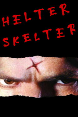 Helter Skelter (2004)