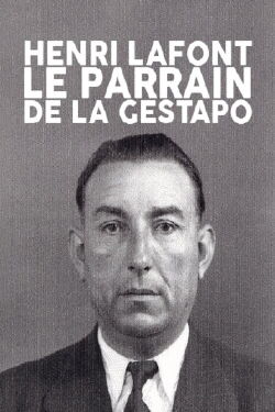 Henri Lafont : Le parrain de la gestapo (2023)
