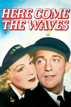 Here Come the Waves (1944)