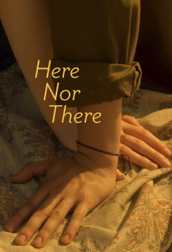 Here Nor There (2023)